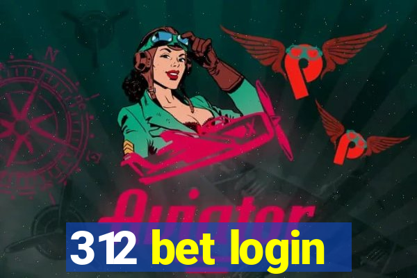 312 bet login